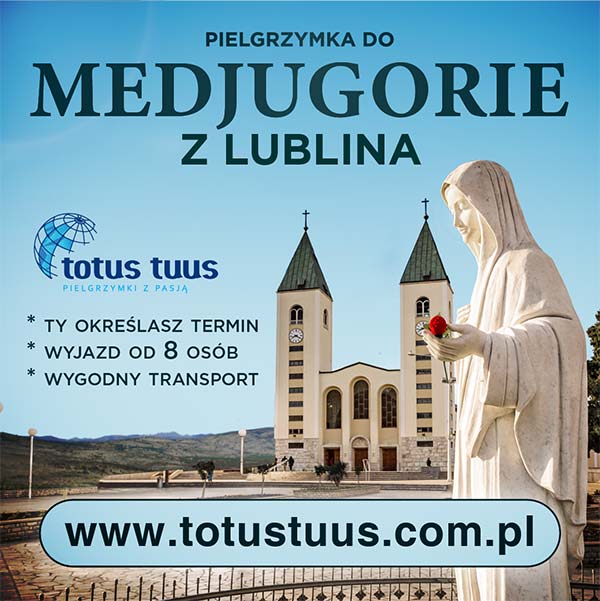 Pielgrzymka do Medjugorie z Lublina