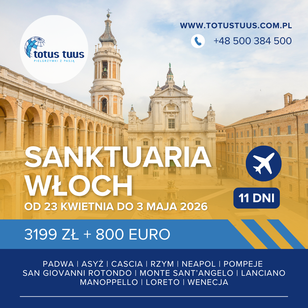 Sanktuaria Włoch - pielgrzymka samolotowa 23.04-03.05.2026 Majówka