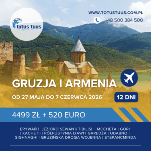 Pielgrzymka do Gruzji i Armenii