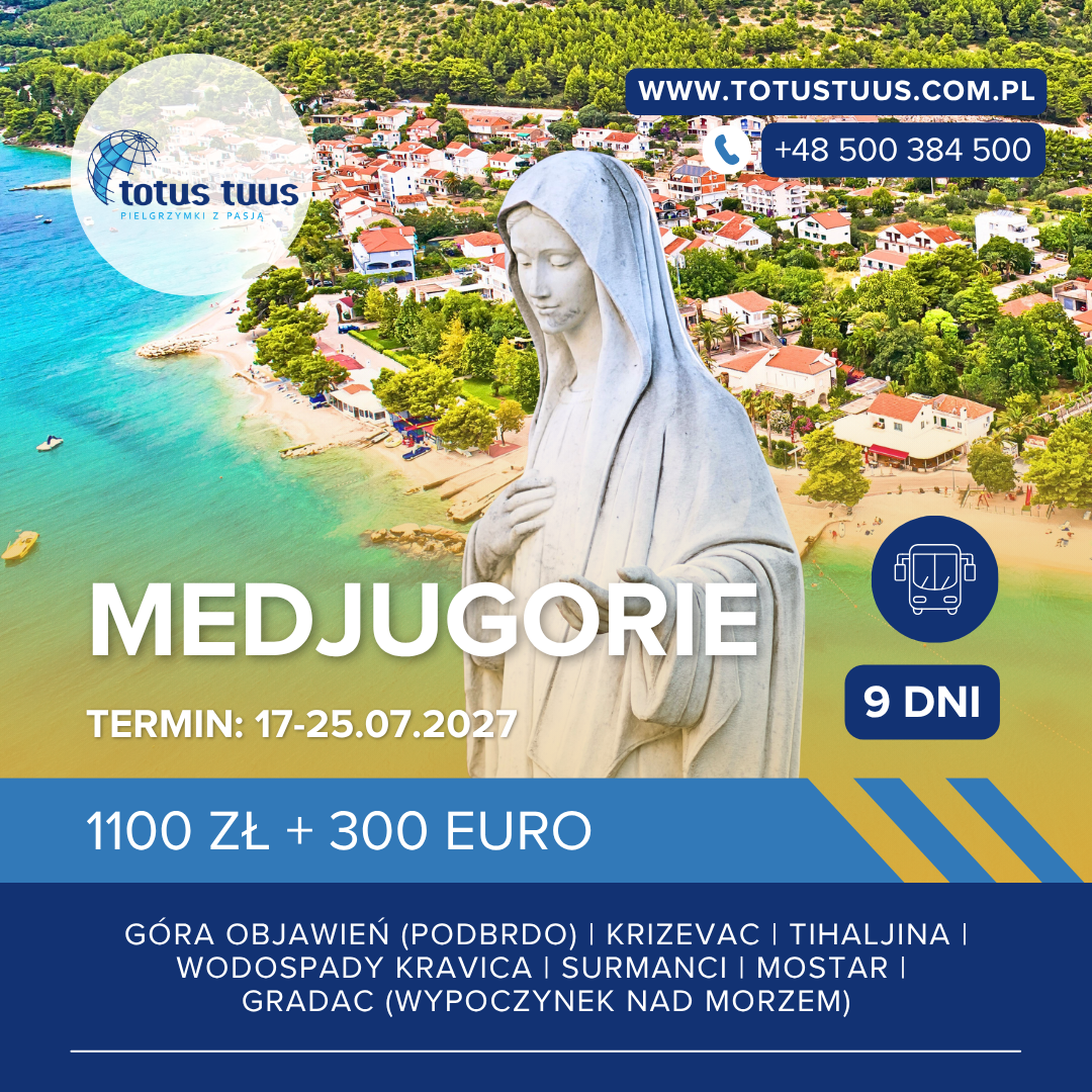 Obrazem ba zachęcić do zapisu na pielgrzymkę wakacyjną do Medjugorie w terminie 17-25.07.2027