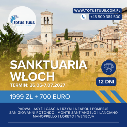Obrazek ma zachęcić do zapisu na pielgrzymkę Sanktuaria Włoch 26.06-7.07.2027